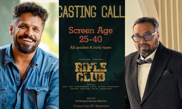 ആഷിഖ് അബുവിന്റെ ‘റൈഫിള്‍ ക്ലബ്ബ്’; അഭിനയിക്കാന്‍ ആളെ ആവശ്യമുണ്ടോയെന്ന് അനുരാഗ് കശ്യപ്


