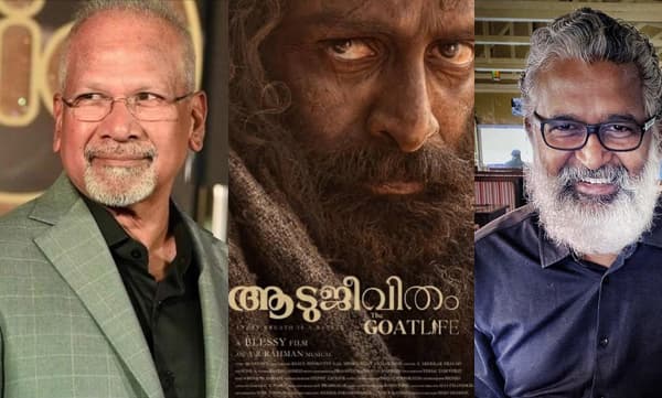 സാര്‍ നിങ്ങള്‍ ഒരുപാട് കഷ്ടപ്പെട്ടു, അതെല്ലാം സ്‌ക്രീനില്‍ കാണാനുണ്ട്; ആടുജീവിതത്തെ പ്രശംസിച്ച് മണിരത്‌നം; നന്ദി അറിയിച്ച് ബ്ലെസി 














