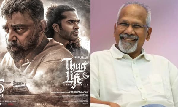 പ്രേക്ഷകര്‍ പ്രതീക്ഷിച്ചത് മറ്റൊരു നായകന്‍, അത് വിനയായി ക്ഷമ ചോദിക്കുന്നു; തഗ് ലൈഫിന്റെ പരാജയത്തില്‍ മണിരത്‌നം
